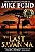 The Last Savanna