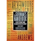 The Surnames Handbook: A Guide To Family Name Research In The 21St Century