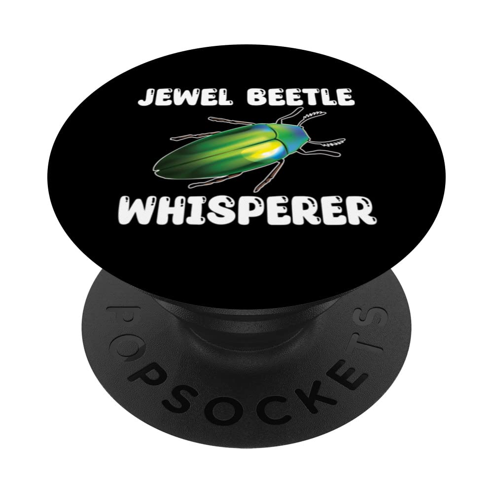 Funny Jewel Beetle Whsiperer Apparel Bugs And Insects PopSockets Swappable PopGrip