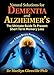 Natural Solutions for Dementia and Alzheimer's: The Ultimate Guide To Prevent Short Term Memory Loss by Dr Marilyn Glenville PhD