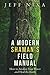 A Modern Shaman's Field Manual: How to Awaken Your Power and Heal the Earth by Jeff Nixa