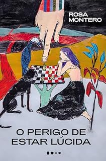 Livro O perigo de estar lúcida