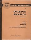 Schaum's Outline of Theory and Problems of College Physics