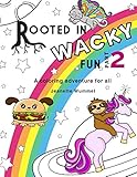 Rooted in Wacky Fun, Part 2 by Jeanette Wummel