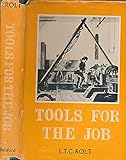 Tools for the Job. A Short History of Machine Tools
