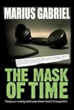Front cover for the book The Mask of Time by Marius Gabriel