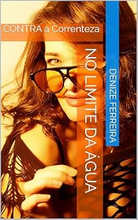 Livro No limite Da Água : CONTRA a Correnteza