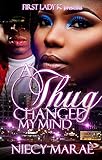 A Thug Changed My Mind