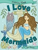 I Love Mermaids Coloring Book (I Love Coloring Books) by Jen Racine