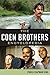 The Coen Brothers Encyclopedia by Lynnea Chapman King