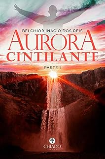Livro Aurora Cintilante: PARTE I
