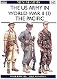 The US Army of World War II, Volume 1: The Pacific (Men-At-Arms Series, 342)
