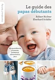 Le  guide des papas débutants