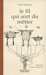 Le  fil qui sort du métier