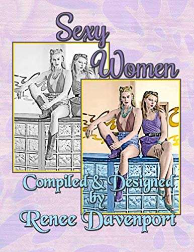 Sexy Women: Grayscale Adult Coloring Book by Renee Davenport