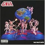 Disco de Gwar: «This Toilet Earth» (Anverso)