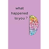 what happened to you ?