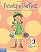 Penelope Perfect: A Tale of Perfectionism Gone Wild