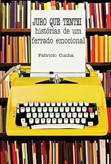 Livro Juro que tentei: História de um ferrado emocional