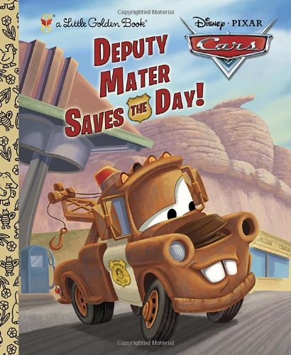 Deputy Mater Saves the Day! (Disney/Pixar Cars) (Little