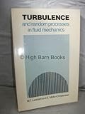Turbulence and Random Processes in Fluid Mechanics, Landahl, M. T. and Mollo-Christensen, E., 0521346878