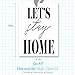 Let’s Stay Home Sign Stencil | Perfect for Painting On Wood, DIY French Country Home Decor Calligraphy Signs, Rustic Decor for Farmhouse, Fixer Upper, Joanna Gaines, Magnolia Style