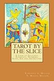 Image de Tarot by the Slice: A Look at Features, Elements, Numbers, Suits, Sex and Archetypes