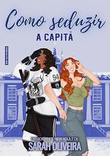 Livro Como Seduzir a Capitã: um romance sáfico de hóquei