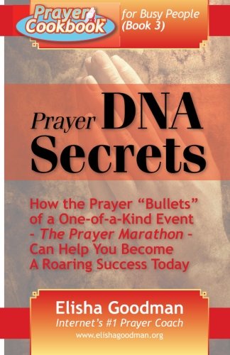 Prayer Cookbook for Busy People (Book 3): Prayer DNA Secrets