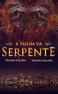 Livro A trilha da serpente (Os descendentes Livro 1)