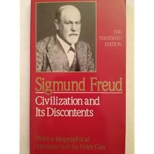 Civilization and Its Discontents Publisher: W. W. Norton & Company; The Standard Edition edition