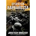 Operation Barbarossa: The History of a Cataclysm