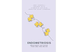 Endometriosis: Encajando las piezas para una vida mejor