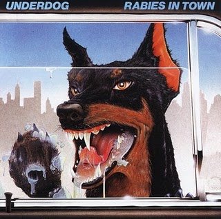 Underdog - Rabies In Town - Zortam Music