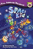 Space Kid (All Aboard Picture Reader)