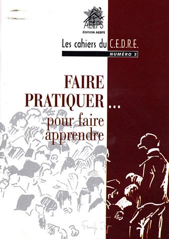 Faire pratiquer
