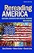 Rereading America: Cultural Contexts for Critical Thinking and Writing