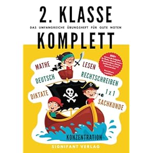 2. Klasse Komplett – Das umfangreiche Übungsheft für gute Noten: 800+ spannende Aufgaben für Mathe, Deutsch, Lesen, Rechtschreibung, Diktate, … (2. Klasse Übungshefte für gute Noten) Taschenbuch – 29. Juni 2021