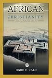 African Christianity: An African Story