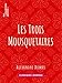 Les Trois Mousquetaires (French Edition) by 