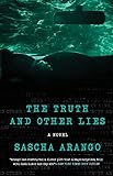 "The Truth and Other Lies A Novel" av Sascha Arango