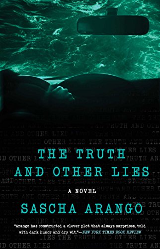 "The Truth and Other Lies - A Novel" av Sascha Arango
