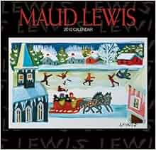 2012 Maud Lewis: Wyman Publishing: 9781554607655: Amazon.com: Books 2012 Maud Lewis: Wyman Publishing: 9781554607655: Amazon.com: Books