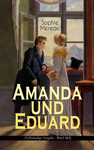 Amanda und Eduard (Vollständige Ausgabe - Band 1&2) (German Edition)