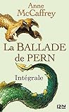 La ballade de Pern - intégrale (French Edition)