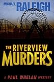 The Riverview Murders: A Paul Whelan Mystery by Michael Raleigh front cover