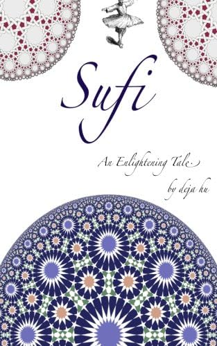 Sufi: An enlightening tale...