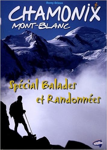 Amazon Fr Chamonix Special Balades Et Randonnees Anfray Carmona Sophie Drieux Remy Livres