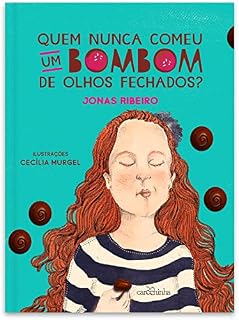 Livro Quem nunca comeu um bombom de olhos fechados?