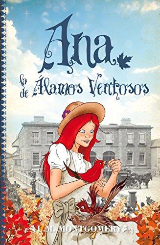 Ana de los Ã¡lamos ventosos / Anne of Windy Poplars (Anne of Green Gables) (Spanish Edition)